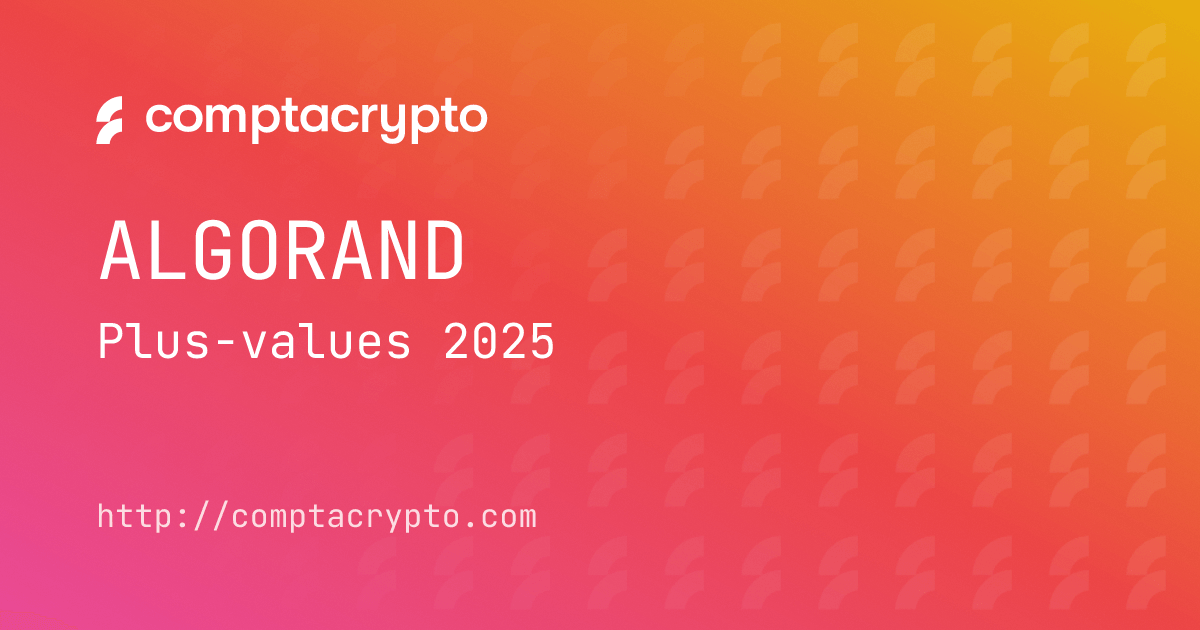 Guide fiscal Algorand : calculer ses plus-values en 2025