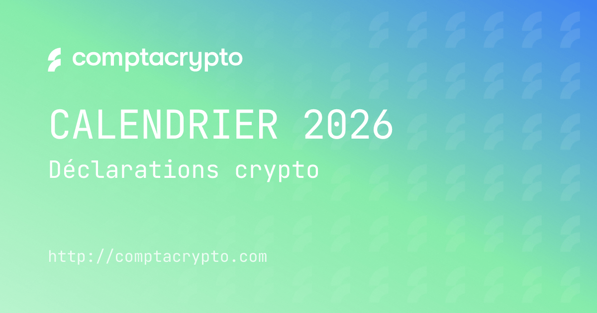 Calendrier 2026 des déclarations crypto