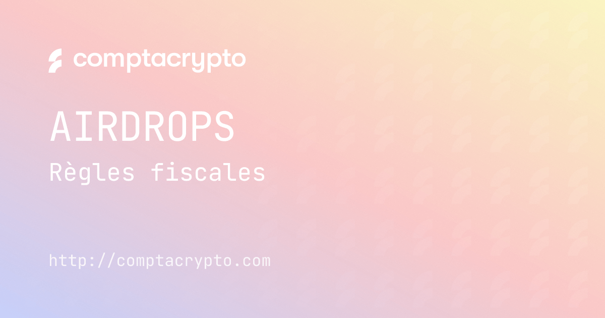 Fiscalité des airdrops crypto