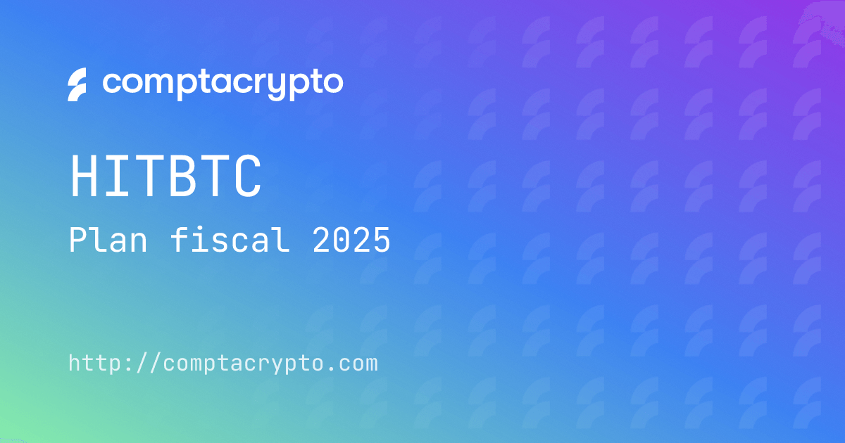 HitBTC : planification fiscale 2025 pour investisseurs crypto