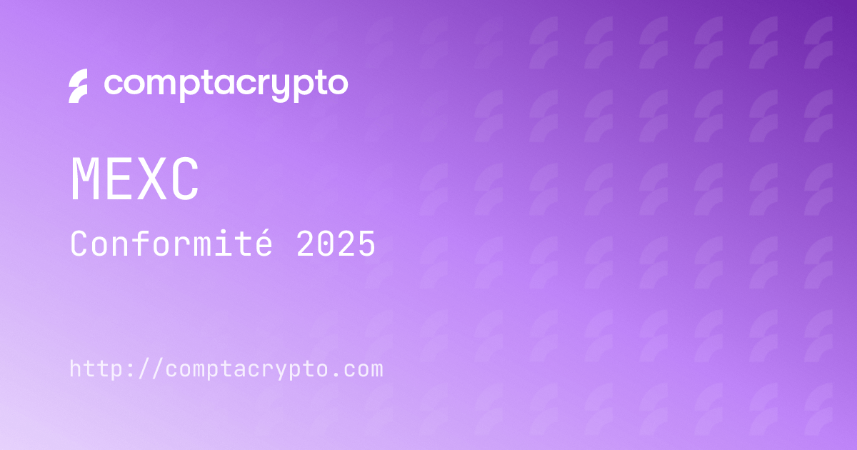MEXC 2025 : conformité fiscale pour utilisateurs français