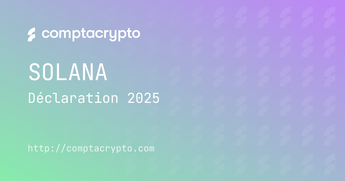 Plan de déclaration Solana 2025 pour contribuables français