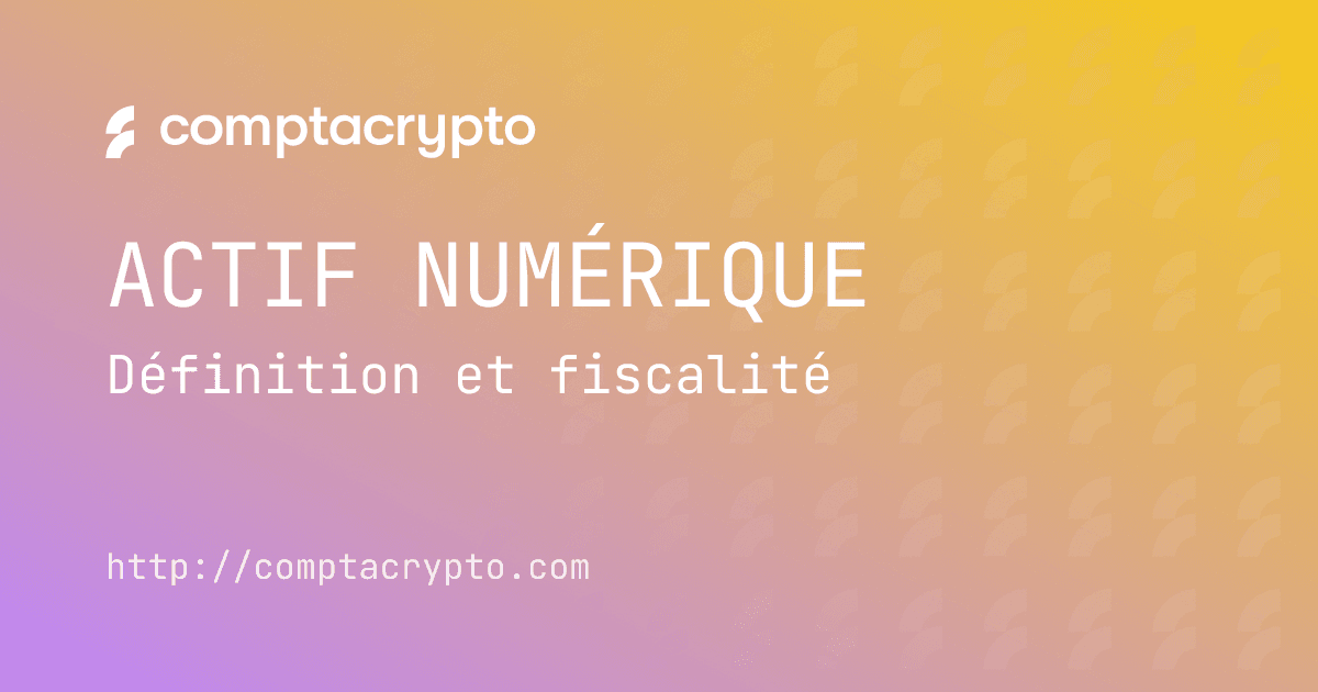 Qu’est-ce qu’un actif numérique ?