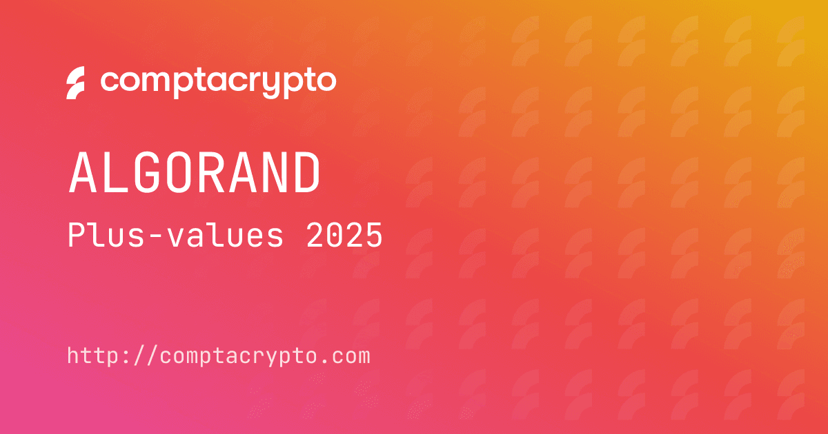 Guide fiscal Algorand : calculer ses plus-values en 2025