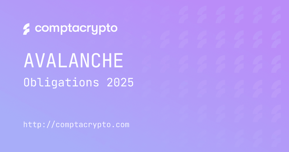 Checklist fiscale Avalanche : obligations 2025 pour les détenteurs d’AVAX