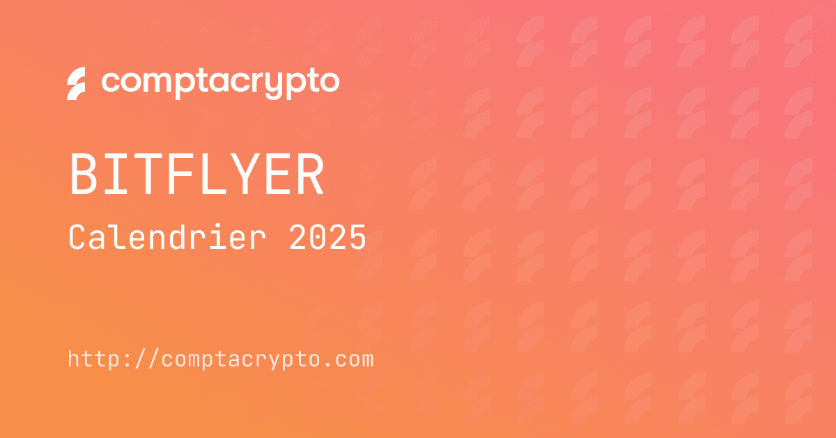 Calendrier fiscal bitFlyer 2025 : tout préparer avant la déclaration