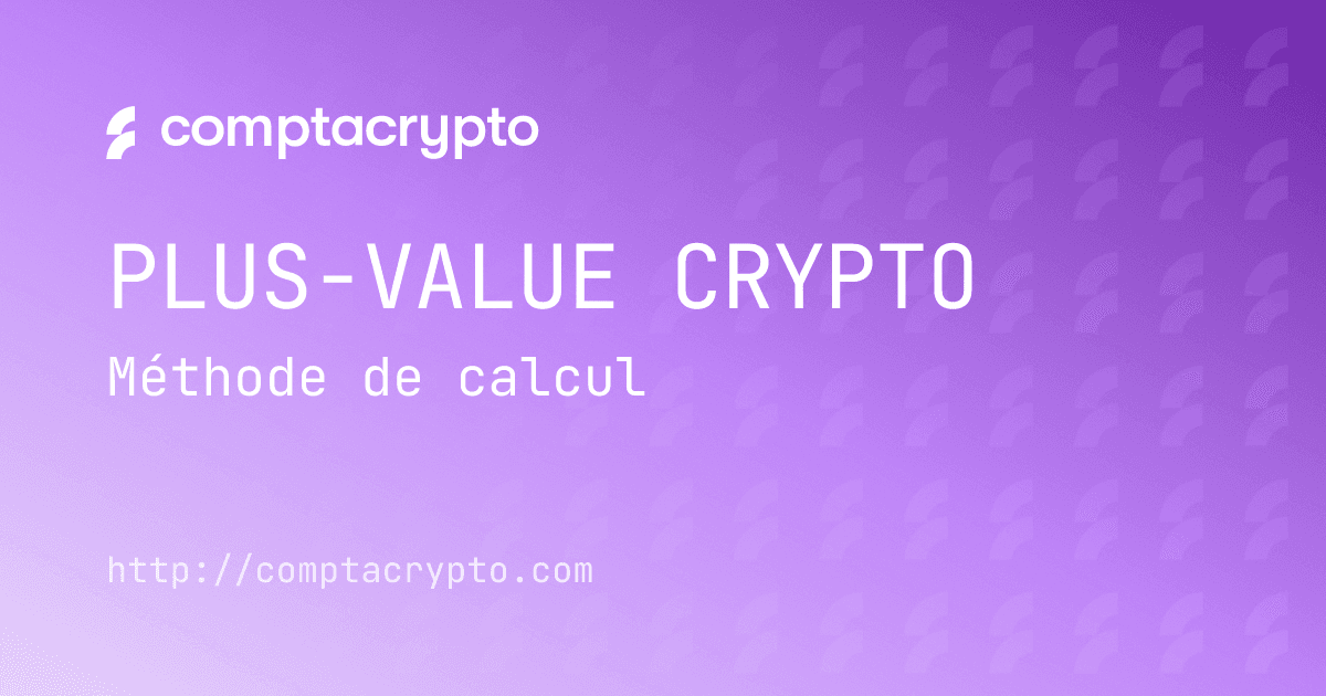Calculer la plus-value de cession crypto