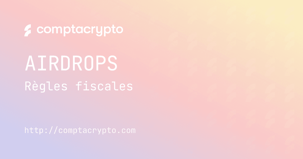 Fiscalité des airdrops crypto