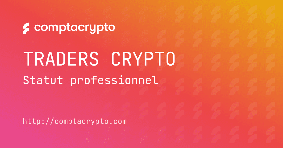 Fiscalité des traders crypto professionnels