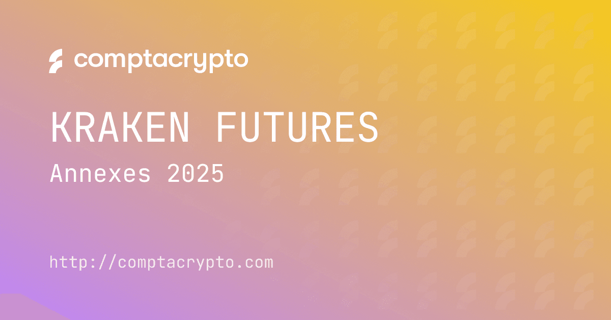 Kraken Futures : annexes fiscales 2025 à préparer