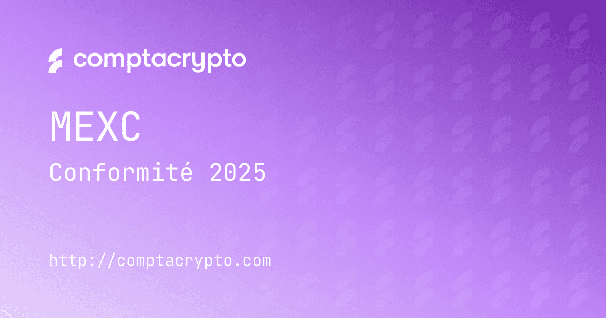 MEXC 2025 : conformité fiscale pour utilisateurs français