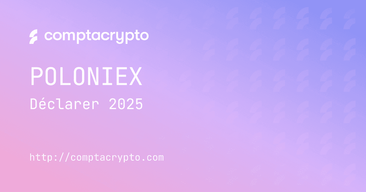 Poloniex : obligations déclaratives en 2025