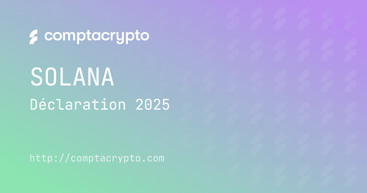Plan de déclaration Solana 2025 pour contribuables français
